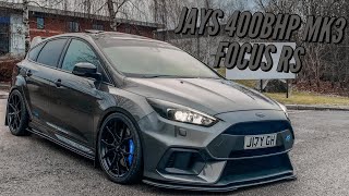 Jay’s 400BHP MK3 Focus RS [upl. by Silberman805]