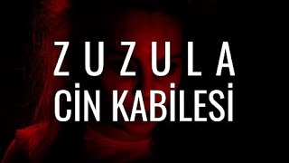 Zuzula Cinleri  En Tehlikeli Cin Kabilesi Zuzula Cin Kabilesi [upl. by Cassidy]