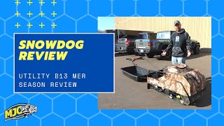 Snowdog Review  Utility B13 MER Review after Season of Use [upl. by Nnire405]