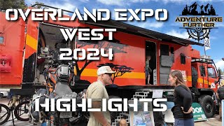 Overland Expo West 2024 Highlights And 15th Anniversary The Best Vendor Expo [upl. by Aitnas]