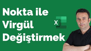 Excelde Nokta Virgül Değişimi Yapmak Nokta ile Virgülü yer değiştirmek813video  Ömer BAĞCI [upl. by Keyte]