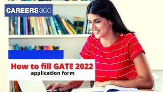 How to fill GATE 2022 application form  Step by step process to fill online GATE form [upl. by Alicec]