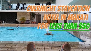 Staycation Hotel in Makati for Less than 50 dollars 2500 pesos with breakfast buffet [upl. by Neltiac602]