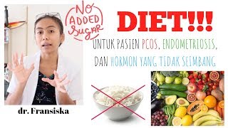 DIET UNTUK PASIEN PCOS ENDOMETRIOSIS DAN SIKLUS MENTRUASI TIDAK TERATUR [upl. by Tavey]