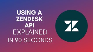 How To Use Zendesk API 2024 [upl. by Otila]