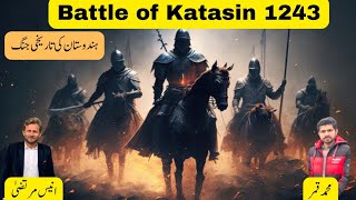 Battle of Katasin 1243  Narasingha Deva 1 vs Tughan Tughral Khan [upl. by Burnsed]