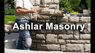 Stone Masonry Part 2  Ashlar Masonry [upl. by Lidah]