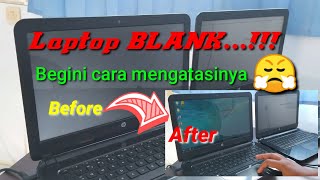 Cara mengatasi laptop hidup tapi tidak ada tampilan Blank  terbaru 2023 [upl. by Kelcy99]