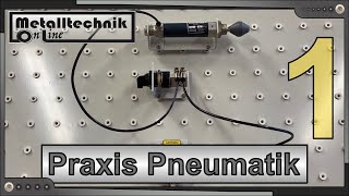 Praxis Pneumatik 1  Schaltung mit 32Wegeventil und einfachwirkendem Zylinder planen und aufbauen [upl. by Hakvir]