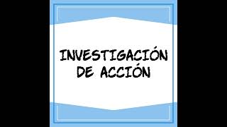 Investigación De Acción [upl. by Netniuq781]