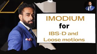 Imodium for IBS D  loose Motions  Diarrhoea  Scientific Review [upl. by Llednar]