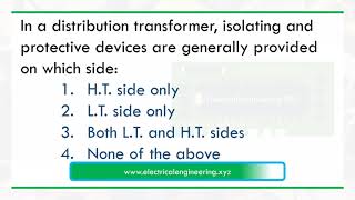 In a distribution transformer isolating and protective devices are generally provided on which side [upl. by Attenwad]