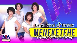 MANIS MANJA GROUP  MENEKETEHE REMIX OFFICIAL MUSIC KARAOKE LYRICS [upl. by Perle]