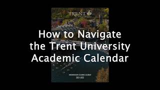 Navigating the Trent University Academic Calendar [upl. by Eniamret856]