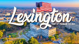 TOP 17 Things To Do In Lexington 🇺🇸 Travel Guide [upl. by Pail]