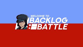 Welcome to Backlog Battle [upl. by Ais]