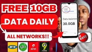 Get Free 10GB Data Daily in Nigeria All Network  MTN AIRTEL GLO 9MOBILE [upl. by Griffith]