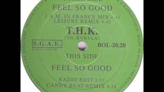 THK  Feel So Good 1993 [upl. by Prakash928]