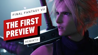 Final Fantasy 7 Rebirth The First Preview [upl. by Haynor]