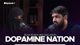 Dopamine Nation  Book Review and Discussion  Ep 1 [upl. by Dorkus]