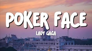 Lady Gaga  Poker Face Lyrics [upl. by Simetra]