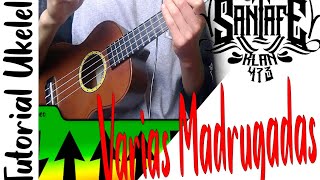 Como tocar quotVarias madrugadas  Santa Fe Klanquot en ukeleleukulele [upl. by Eikin181]