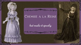 Make a Spooky Chemise a la Reine with Me [upl. by Yentruocal]