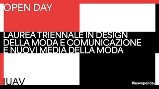 Iuav Open Day 2023 – triennale in Design della Moda e Comunicazione e Nuovi Media della Moda [upl. by Inaflahk]