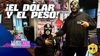 El Dólar y El Peso quotLa Lucha Libre es lo que nos gusta y nos da vida uno en casa se queda tiradoquot [upl. by Gael163]