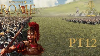 Total War Rome Remastered  Plotting Our Move  Imperium Surrectum Rome Campaign PT12 [upl. by Dogs380]