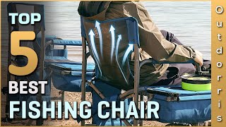 Top 5 Best Fishing Chairs Review 2023 [upl. by Sloane]