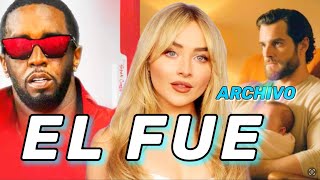 P Diddy Acusado Por Sabrina Carpenter  Henry Cavill Es Papá  Salma Hayek y Nicole k [upl. by Sida]