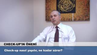 Checkup nasıl yapılır ne kadar sürer [upl. by Enelyad]