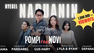 POMPI feat Novi Aryantini  Nyesel Naduanin  Official Music Video [upl. by Cown779]