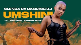 Slenda Da Dancing Dj Feat T Man Beast amp Diskwa Woza  Umshini Official Music Video [upl. by Johnette]