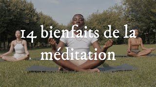 14 bienfaits de la méditation [upl. by Lilllie62]