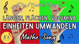 🎵 🙂 Längen Flächen Volumina  Einheiten umwandeln 🎼 MatheSong 🎤 [upl. by Rogozen]