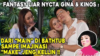 WOW LIARNYA FANTASY NYCTA GINA amp KINOS DI RANJANG‼️ NANTANGIN KINOS BERBUAT DI BATH UP‼️BLAKBLAKAN [upl. by Mordecai]