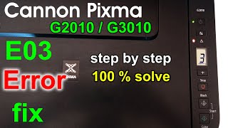 Canon Pixma G2010 Error E03 100  Solution  Canon Pixma E03 Error Solution G3010  G2010 in Hindi [upl. by Luna]