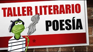 TALLER LITERARIO Poesía parte 1 [upl. by Ysac]