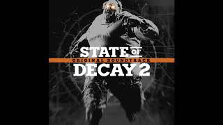 16 New Prospects  State of Decay 2 OST [upl. by Parlin]