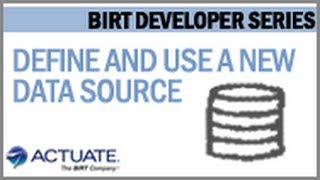 How to define and use a new Data Source in BIRT [upl. by Annaihs]