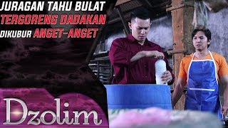 Juragan Tahu Bulat Culas Memakai Boraks Pada Tahu Bulat  Dzolim 410 [upl. by Aronoel]