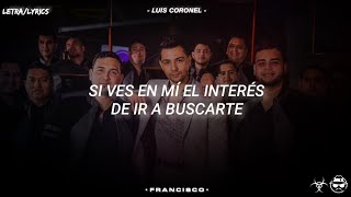 No Es Que Me Gustes  Luis Coronel La Séptima Banda LETRA [upl. by Hennie]