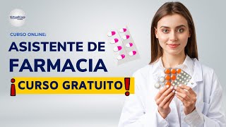 🔴 CURSO ASISTENTE DE FARMACIA ǀ COMPLETO Y GRATIS 2022 ✅ PARTE 1 [upl. by Aiciram]