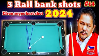 Efren bata reyes best shots 2024  3 Rail bank shots [upl. by Tteltrab]