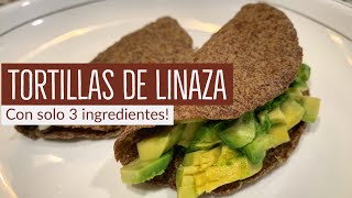 TORTILLAS DE LINAZA DIETA KETO  RECETA PARA BAJAR DE PESO  DIETA CETOGENICA [upl. by Seraphina]