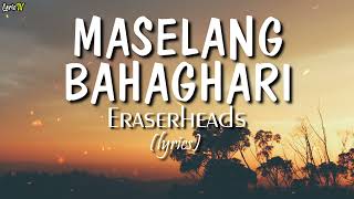 Maselang Bahaghari lyrics  Eraserheads [upl. by Fattal]