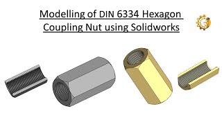 Modelling of Din 6334 Hexagon Coupling Nut using Solidworks [upl. by Ojeitak318]