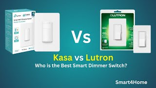 Kasa vs Lutron Who is the Best Smart Dimmer Switch  The Best Smart Light Switches of 2024 [upl. by Iadam579]